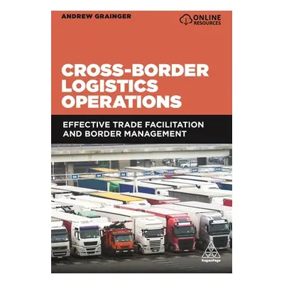 "Cross-Border Logistics Operations: Effective Trade Facilitation and Border Management" - "" ("G