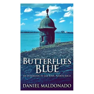 "Butterflies Blue" - "" ("Maldonado Daniel")(Pevná vazba)