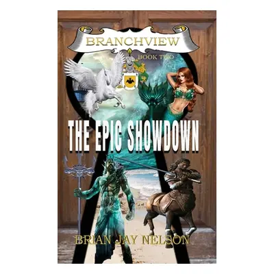 "The Epic Showdown" - "" ("Nelson Brian Jay")(Pevná vazba)