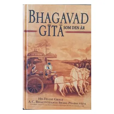 "Bhagavad Gita Som Den Ar [Swedish language]" - "" ("Swami Prabhupada A.C. Bhaktivedanta")(Pevná