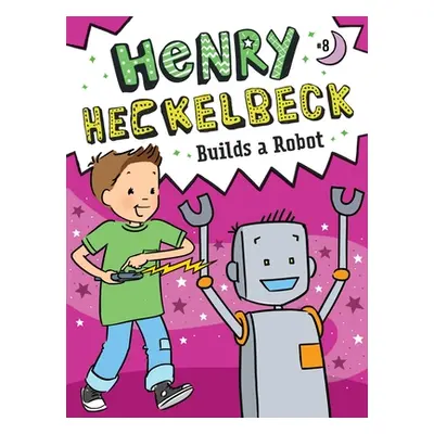 "Henry Heckelbeck Builds a Robot, 8" - "" ("Coven Wanda")(Pevná vazba)