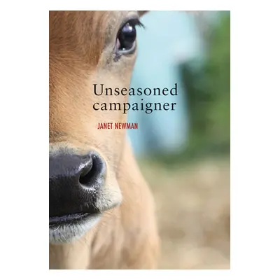 "Unseasoned Campaigner" - "" ("Newman Janet")(Paperback)