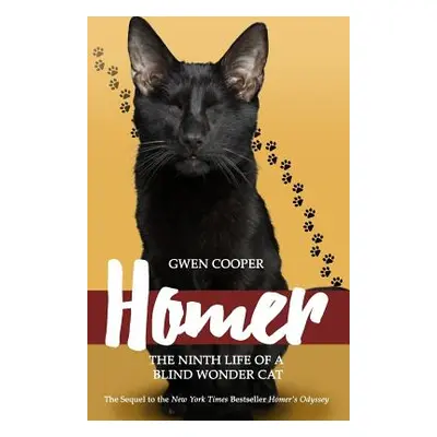 "Homer: The Ninth Life of a Blind Wonder Cat" - "" ("Cooper Gwen")(Paperback)