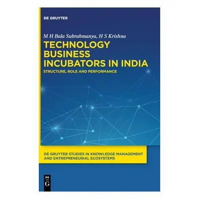 "Technology Business Incubators in India" - "" ("Bala Subrahmanya Krishna M. H. H. S.")(Pevná va