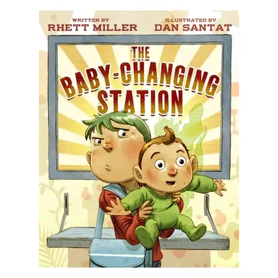 "The Baby-Changing Station" - "" ("Miller Rhett")(Pevná vazba)