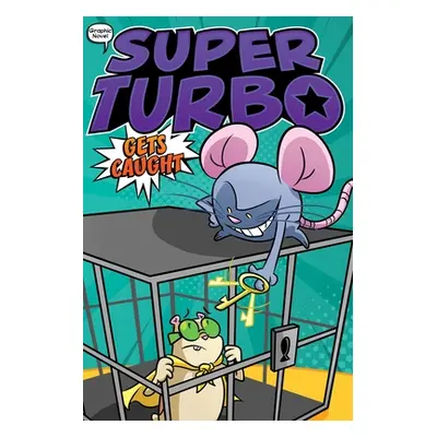 "Super Turbo Gets Caught" - "" ("Powers Edgar")(Pevná vazba)