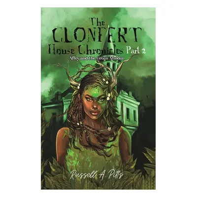 "The Clonfert House Chronicles Part 2" - "" ("Pitts Russell A.")(Pevná vazba)