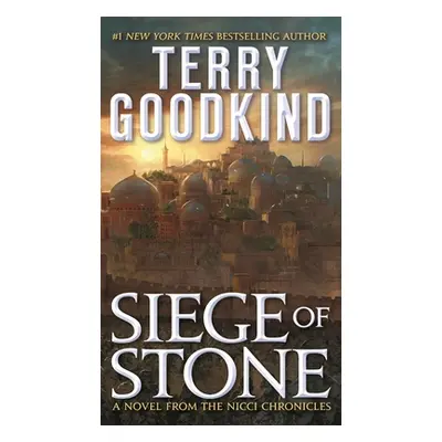 "Siege of Stone: Sister of Darkness: The Nicci Chronicles, Volume III" - "" ("Goodkind Terry")(M