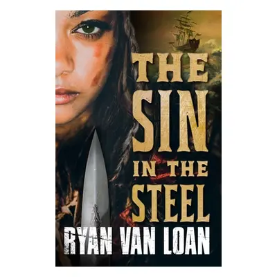 "The Sin in the Steel" - "" ("Van Loan Ryan")(Pevná vazba)