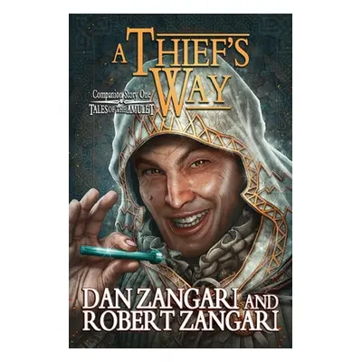 "A Thief's Way: Companion Story to A Prince's Errand" - "" ("Zangari Dan")(Paperback)