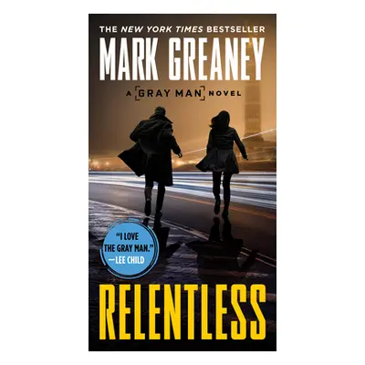 "Relentless" - "" ("Greaney Mark")(Mass Market Paperbound)