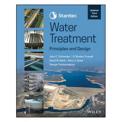 "Stantec's Water Treatment: Principles and Design" - "" ("Crittenden John C.")(Pevná vazba)