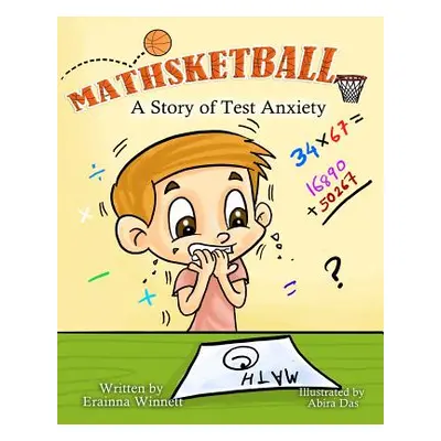 "Mathsketball: A Story of Test Anxiety" - "" ("Das Abira")(Paperback)