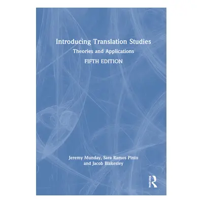 "Introducing Translation Studies: Theories and Applications" - "" ("Munday Jeremy")(Pevná vazba)