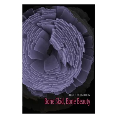 "Bone Skid, Bone Beauty" - "" ("Creighton Jane")(Paperback)