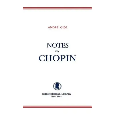 "Notes on Chopin" - "" ("Gide Andre")(Paperback)