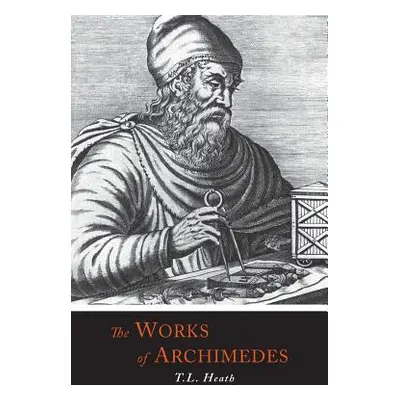 "The Works of Archimedes" - "" ("Archimedes")(Paperback)