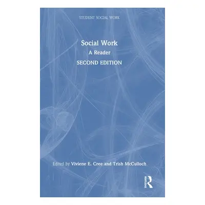 "Social Work: A Reader" - "" ("Cree Viviene E.")(Pevná vazba)