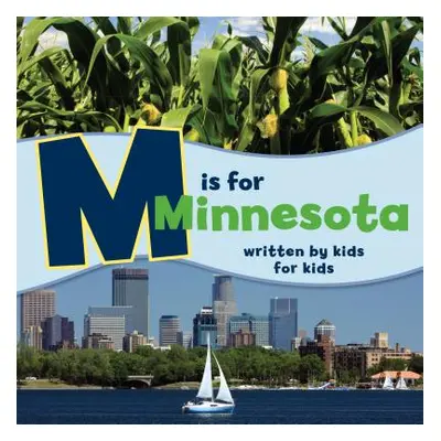 "M Is for Minnesota: Written by Kids for Kids" - "" ("Minneapolis Jewish Family and Children's")