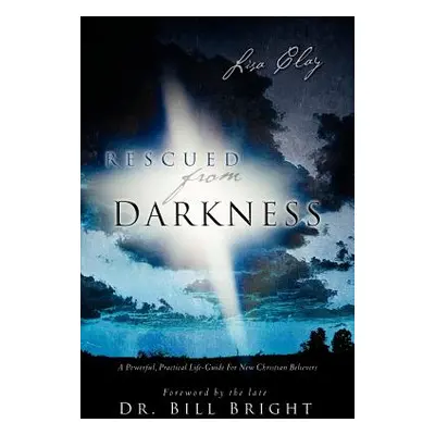 "Rescued from Darkness" - "" ("Clay Lisa")(Paperback)