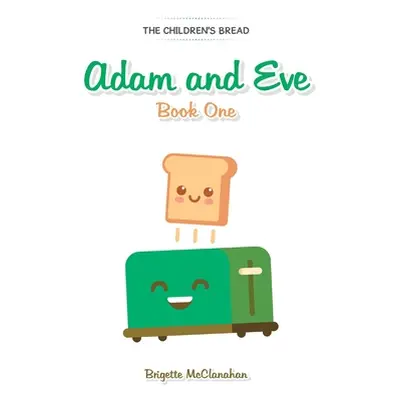 "Adam and Eve: Book One" - "" ("McClanahan Brigette")(Paperback)