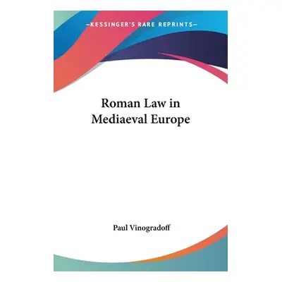 "Roman Law in Mediaeval Europe" - "" ("Vinogradoff Paul")(Paperback)