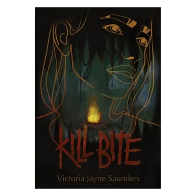 "Kill Bite" - "" ("Saunders Victoria Jayne")(Pevná vazba)