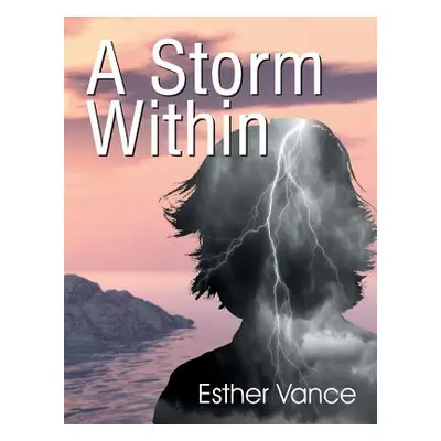 "A Storm Within" - "" ("Vance Esther")(Paperback)