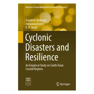 "Cyclonic Disasters and Resilience: An Empirical Study on South Asian Coastal Regions" - "" ("Mo