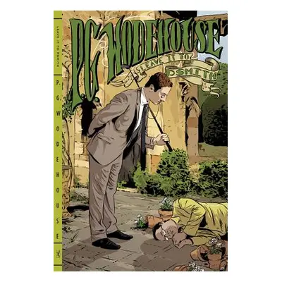 "Leave It to Psmith" - "" ("Wodehouse P. G.")(Paperback)