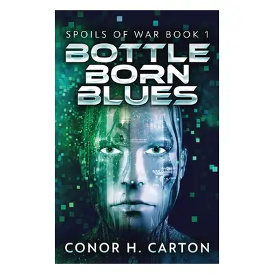 "Bottle Born Blues" - "" ("Carton Conor")(Paperback)