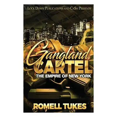 "Gangland Cartel" - "" ("Tukes Romell")(Paperback)