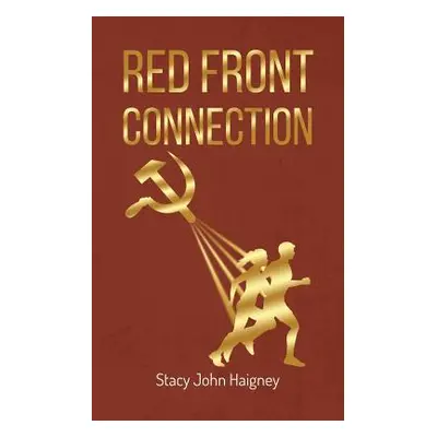 "Red Front Connection" - "" ("Haigney Stacy John")(Paperback)