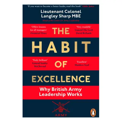 "The Habit of Excellence: Why British Army Leadership Works" - "" ("Sharp Langley")(Paperback)