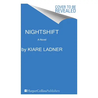 "Nightshift" - "" ("Ladner Kiare")(Pevná vazba)