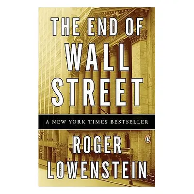 "The End of Wall Street" - "" ("Lowenstein Roger")(Paperback)