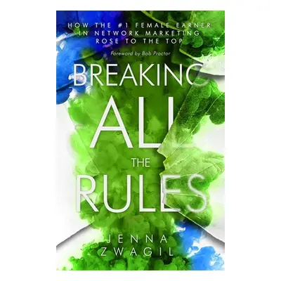 "Breaking All the Rules: How the #1 Female Earner in Network Marketing Rose to The Top" - "" ("Z