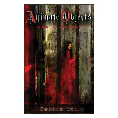 "Animate Objects" - "" ("Lee Tanith")(Paperback)