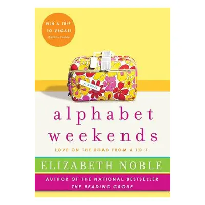 "Alphabet Weekends: Love on the Road from A to Z" - "" ("Noble Elizabeth")(Paperback)