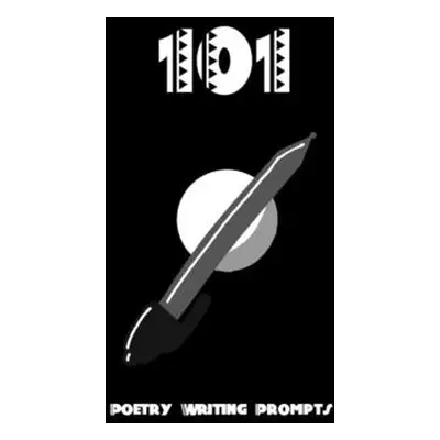 "101 Poetry Writing Prompts" - "" ("Tupac Breanna")(Paperback)