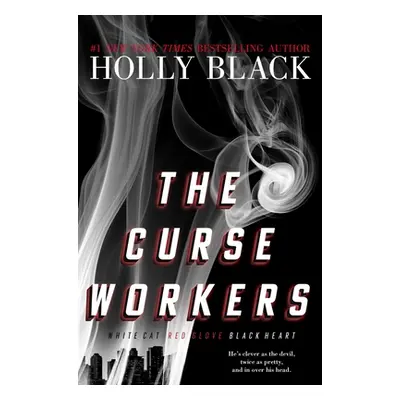 "The Curse Workers: White Cat; Red Glove; Black Heart" - "" ("Black Holly")(Pevná vazba)