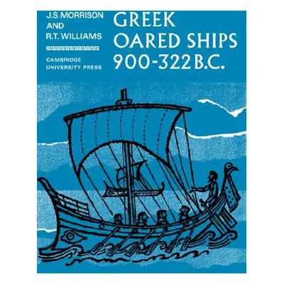 "Greek Oared Ships 900-322 BC" - "" ("Morrison J. S.")(Paperback)