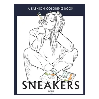 "Sneakers: A coloring book for adults and teenager" - "" ("Studio Bye Bye")(Paperback)