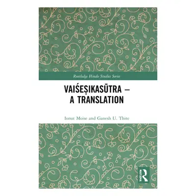 "Vaiśeṣikasūtra - A Translation" - "" ("Moise Ionut")(Paperback)