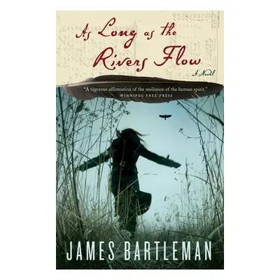 "As Long as the Rivers Flow" - "" ("Bartleman James")(Paperback)