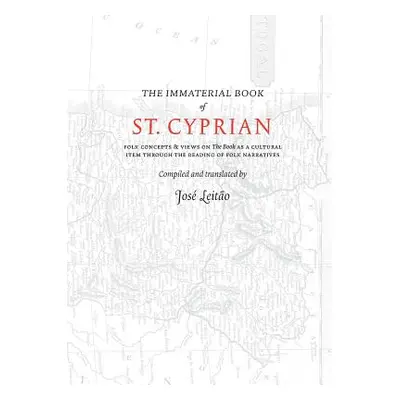 "The Immaterial Book of St. Cyprian" - "" ("Leitao Jose")(Paperback)