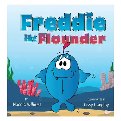 "Freddie the Flounder" - "" ("Williams Nocola")(Pevná vazba)