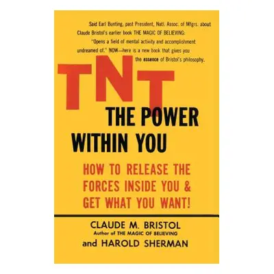 "Tnt: The Power Within You" - "" ("Bristol Claude M.")(Paperback)