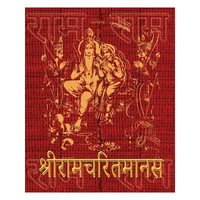 "Ramcharitmanas of Tulsidas: Original Devanagari Text, No Translation" - "" ("Tulsidas Goswami")