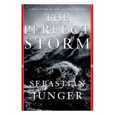 "Perfect Storm" - "" ("Junger Sebastian")(Pevná vazba)